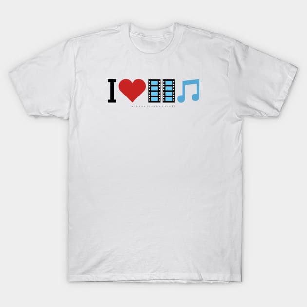 LIMITED EDITION - I Love Film Music (For Light Coloured Tops) T-Shirt by Cinematic Sound Radio
